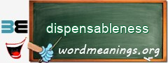 WordMeaning blackboard for dispensableness